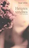 Heures tendres, fictions amoureuses