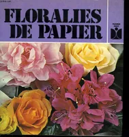 [1], Floralies de papier [Paperback] ANNE VILLATTE, FRANCOIS VIGIER