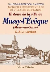 Histoire de la ville de Mussy-l'Evêque
