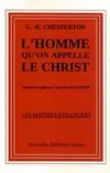 L'homme qu'on appelle le Christ [Paperback] Chesterton, Gilbert-Keith
