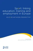 Sport: linking education, training and employment in Europe, An EOSE Network Perspective