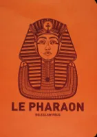 LE PHARAON NED - CLASSIQUES DE L'IMAGINAIRE, CLASSIQUES DE L'IMAGINAIRE