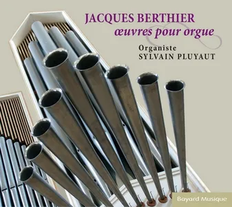 Jacques Berthier - OEuvres pour orgue