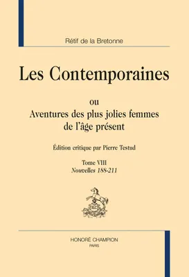 8, Les contemporaines ou Aventures des plus jolies femmes de l'âge présent, Nouvelles 188-211
