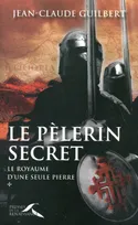 Le royaume d'une seule pierre, 1, Le Pèlerin secret, 1177-1184