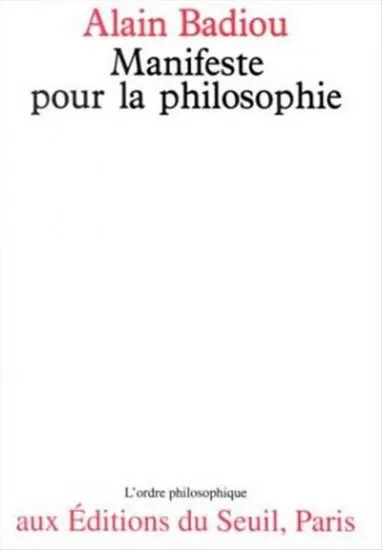 Livres Sciences Humaines et Sociales Philosophie Manifeste pour la philosophie Alain Badiou