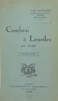 Cambrai à Lourdes en 1932
