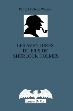 Les aventures du fils de Sherlock Holmes