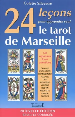 24 leçons pour apprendre seul le tarot de Marseille