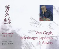 Van Gogh, pèlerinages japonais à Auvers, études et présentation des livres d'or de Paul Gachet