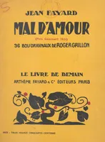 Mal d'amour, 36 bois originaux de Roger Grillon