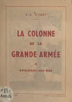 La colonne de la Grande Armée, À Boulogne-sur-Mer