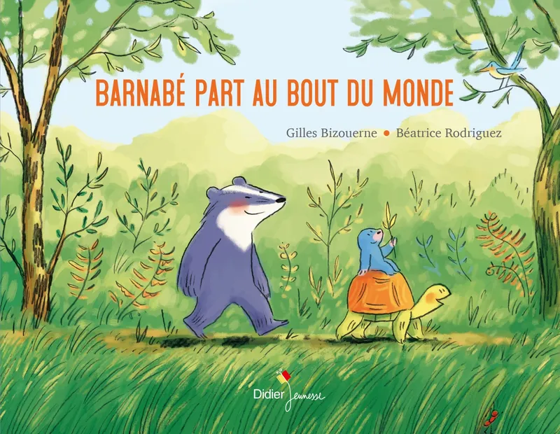 Livres Jeunesse de 3 à 6 ans Albums 1, Barnabé part au bout du monde Gilles Bizouerne