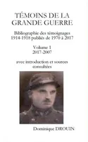 Témoins de la Grande guerre, Bibliographie des témoignages 1914-1918 publiés de 1970 à 2017