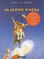 La gloire d'Héra, 2, Gloire d'hera t2 - a mycenes (La)