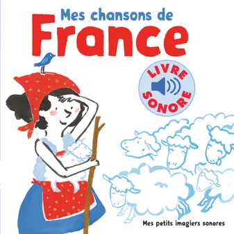 Mes chansons de France, 6 chansons, 6 images, 6 puces