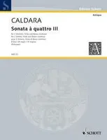 Sonata a quattro, Sonata III B flat major. 2 Violins, Viola and Basso continuo.
