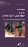 Essai d'ethnopsychiatrie, Entre tradition des peuples et psychologie clinique