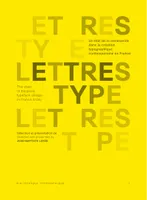 Lettres Type, Un état de la commande dans la création typographique contemporaine en France