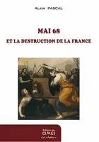 Mai 68 et la destruction de la France
