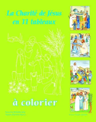 La charité de Jésus - en 11 tableaux à colorier