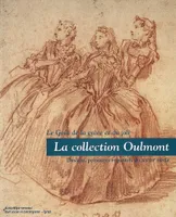 La Collection Oulmont, le goût de la grâce et du joli