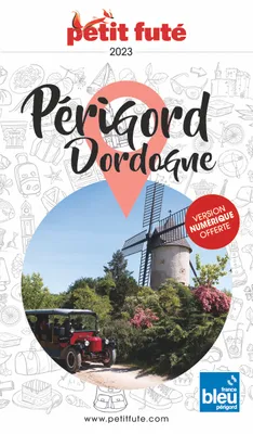 Guide Périgord-Dordogne 2023 Petit Futé