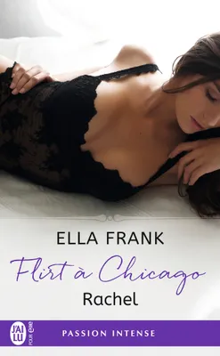 Flirt à Chicago, 3, Rachel
