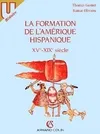 La formation de l'Amérique hispanique, XVe-XIXe siècles, XVe-XIXe siècle