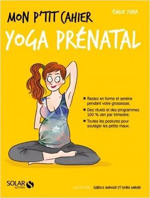 Mon p'tit cahier - Yoga prénatal