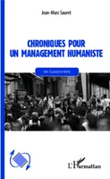 Chroniques pour un management humaniste, Vers l'autonomie fertile