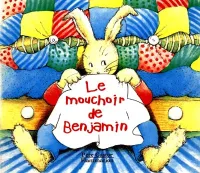 Mouchoir de benjamin (Le)