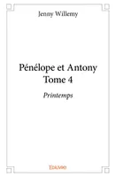 4, Pénélope et antony, Printemps