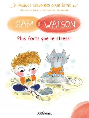 Sam & Watson, plus forts que le stress !