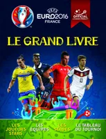 UEFA Euro 2016 France - Le Grand Livre