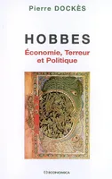 Hobbes - économie, terreur et politique, économie, terreur et politique