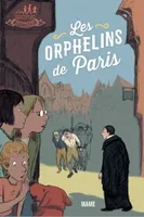 Les disciples invisibles, Les Orphelins de Paris