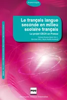 Le français langue seconde en milieu scolaire français / le projet CECA en France, le projet CECA en France