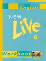 New Live Anglais 6e LV1 - Cahier d'exercices, Exercices