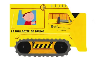 Le mini chantier, Le bulldozer de bruno