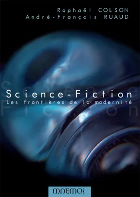 Science-fiction / les frontières de la modernité, les frontières de la modernité