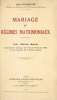 Mariage et régimes matrimoniaux : leur réforme récente, Commentaire pratique de la loi 18 février 1938 sur la capacité de la femme mariée