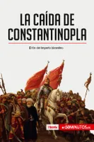 La caída de Constantinopla, El fin del imperio bizantino