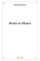 Bruits et silence
