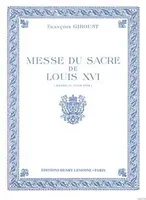 Messe du Sacre de Louis XVI (Messe brève), Choeur mixte (5 voix) et orchestre