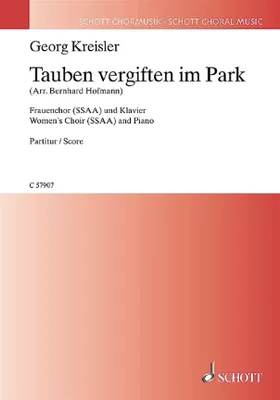 Tauben vergiften im Park, Georg Kreisler - Lieder und Chansons. female choir (SSAA) and piano. Partition de chœur.