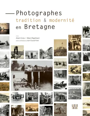 Photographes, tradition et modernité en Bretagne