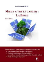 Mieux vivre le cancer, La bible