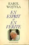 En esprit et en vérité, recueil de textes, 1949-1978