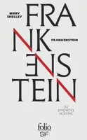 Frankenstein ou Le Prométhée moderne, Ou le prométhée moderne
